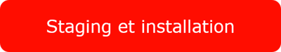 Staging et installation